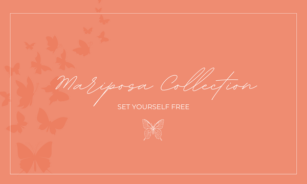 Meet the Mariposa Collection