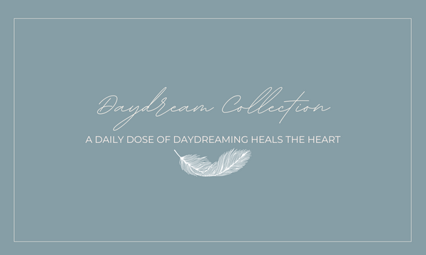 Meet the Daydream Collection