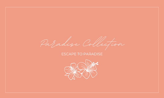 Meet the Paradise Collection - JessaKae