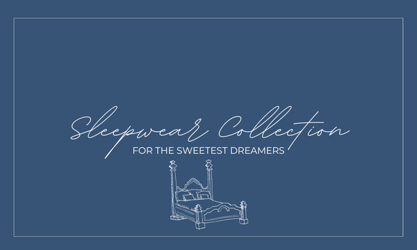 Meet the Sleepwear Collection