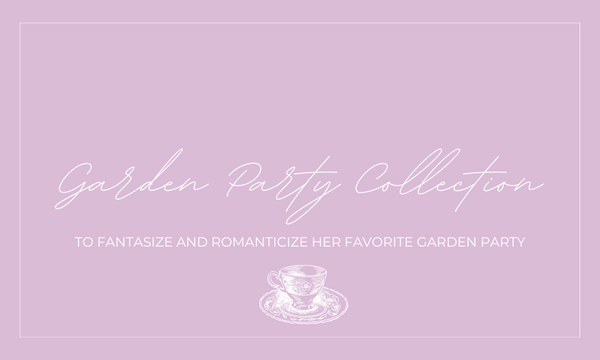 Meet the Garden Party Collection